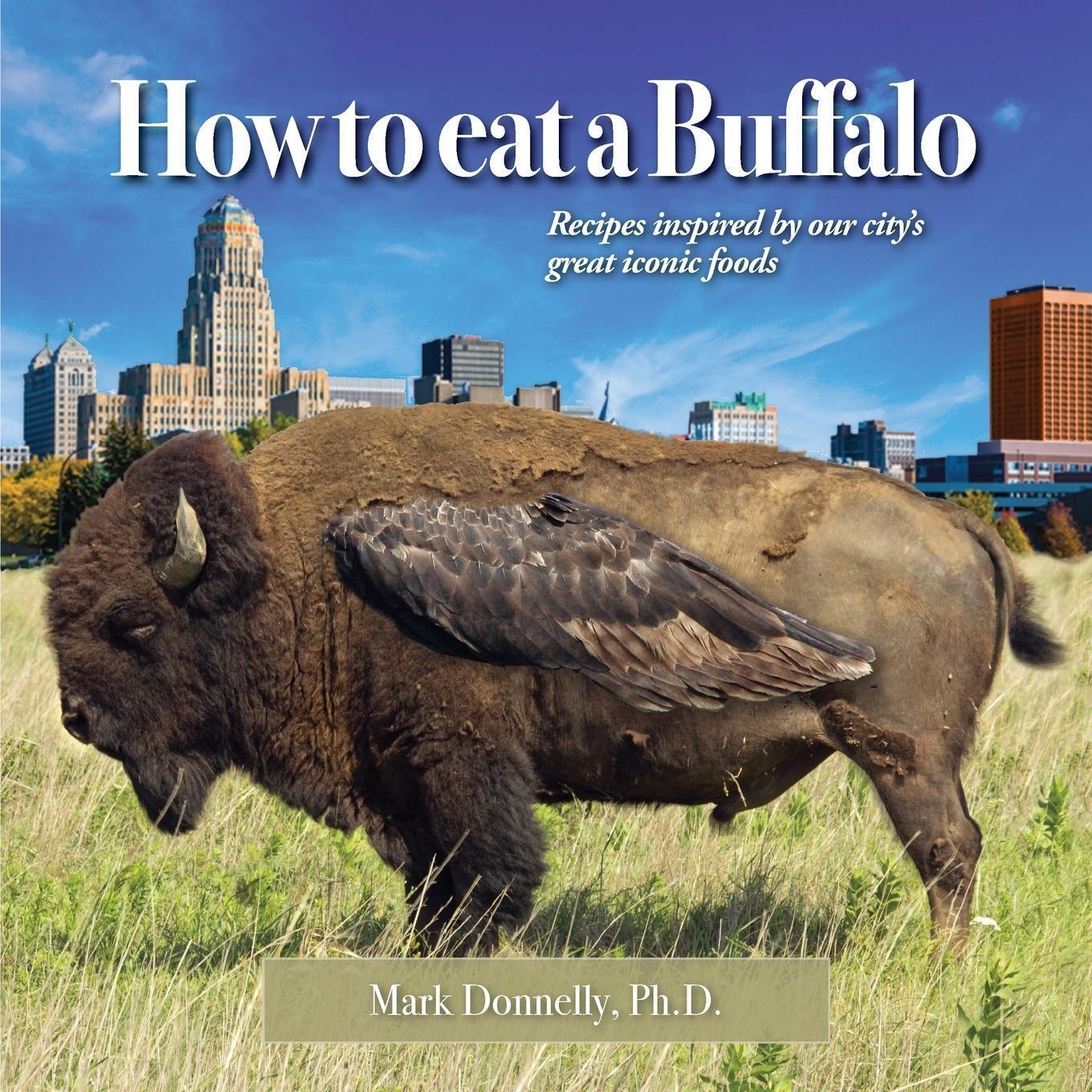 Thumbnail - Mark Donnelly | How To Eat A Buffalo | Taschenbuch | Englisch (2021) |