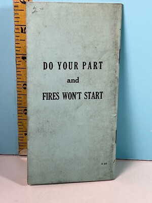 Vintage Do your Part and Fires won't start Fire prevention recommendations.