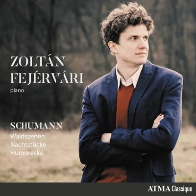 Fej, R: Schumann Waldszenen,Nachtstücke & Humoreske | Robert Schumann | Audio-CD