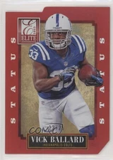 2013 Panini Elite Status Red Die-Cut 22/25 Vick Ballard #45 hv1