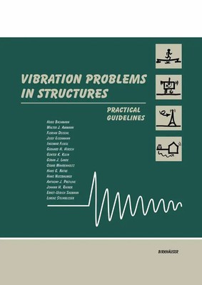 Vibration Problems in Structures Practical Guidelines Hugo Bachmann (u. a.) Buch
