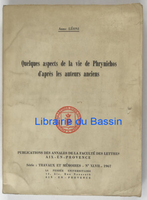 Einige Aspekte des Lebens von Phrynichos nach alten Autoren Léoni 1967