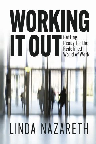 Working It Out: Getting Ready for the Redefined World of Work by  in Used - Ver