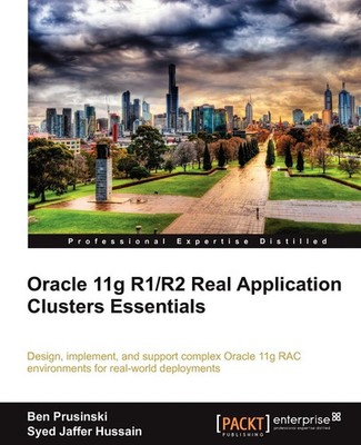 Ben Prusinski (u. a.) | Oracle 11g R1/R2 Real Application Clusters Essentials