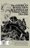 Eric Robson | The American Revolution In Its Political And Military Aspects...