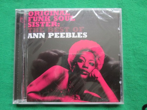 ANN PEEBLES - ORIGINAL FUNK SOUL SISTER - THE BEST OF - DEMON MUSIC - CD SEALED