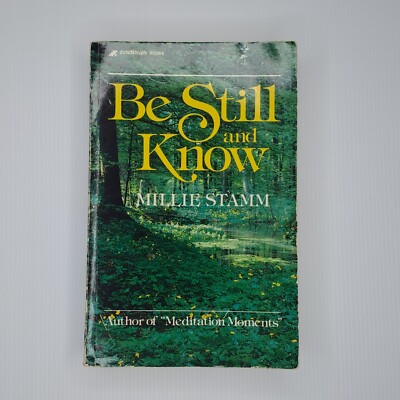 Be Still and Know by Millie Stamm (Paperback, 1978) Zondervan Christian Book