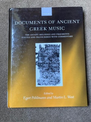 Documents of Ancient Greek Music : The Extant Melodies and Fragments