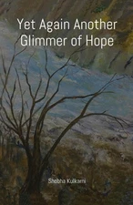 Yet Again Another Glimmer of Hope (Edition1.1) by Shobha Kulkarni Paperback Book