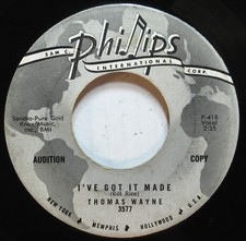 THOMAS WAYNE / I&rsquo;VE GOT IT MADE / QUIET LOOK/ PHILLIPS 3577 / AUDITION COPY / NM