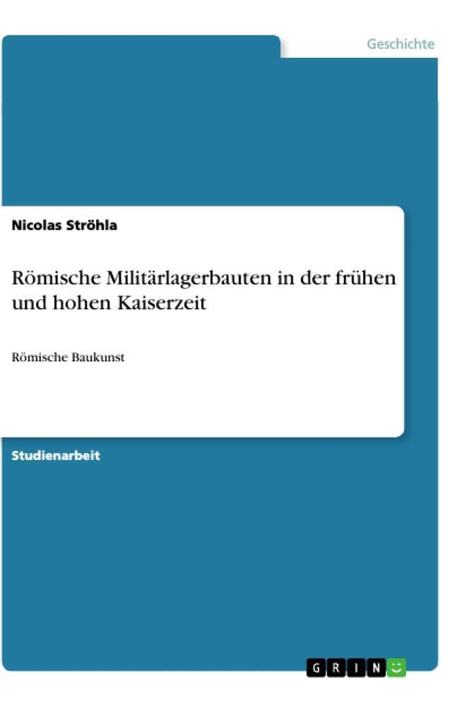 Thumbnail - Römische Militärlagerbauten In Der Frühen Und Hohen Kaiserzeit