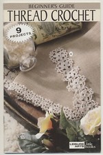 Beginner's Guide Thread Crochet - Leisure Arts Little Books 1998 75002