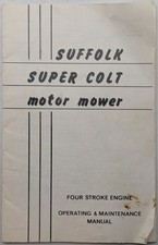 Original Suffolk Super Colt Motor Mower Operating & Maintenance Manual