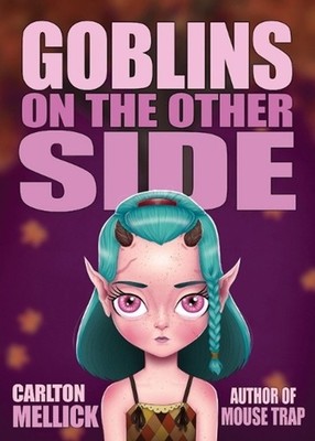 Goblins on the Other Side by Carlton Mellick, III (English) Paperback Book
