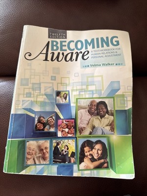 Becoming Aware : A Text/Workbook for Human Relat... by Velma Walker 12th Edition
