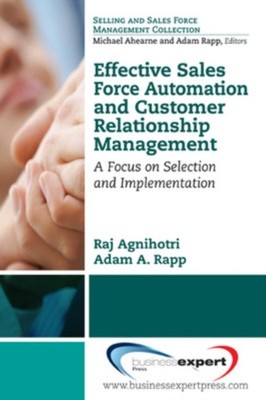Agnihotri - Effective Sales Force Automation and Customer Relationship - X555z