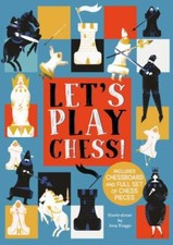 Let's Play Chess!: Includes Chessboard and Full Set of Chess Pieces by Bloggs,