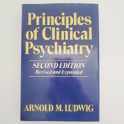 Principles of Clinical Psychiatry Book Arnold M. Ludwig Hardcover