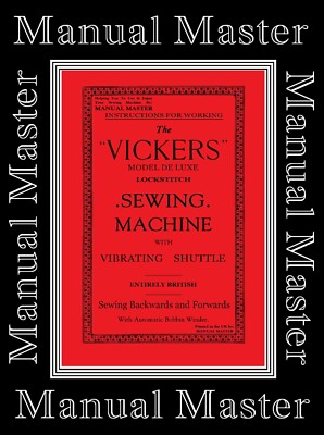 VICKERS Vibrierendes Shuttle Bullet Type Nähmaschine Bedienungsanleitung Heft