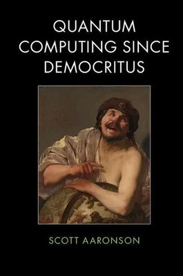 Quantum Computing since Democritus | Scott Aaronson | Englisch | Taschenbuch