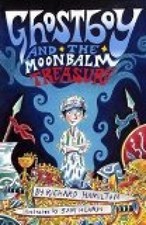 Ghostboy and the Moonbalm Treasure Hamilton, Richard: