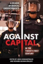 Richard Gilman-Op Against Capital in the Twenty-First Ce (Paperback) (UK IMPORT)