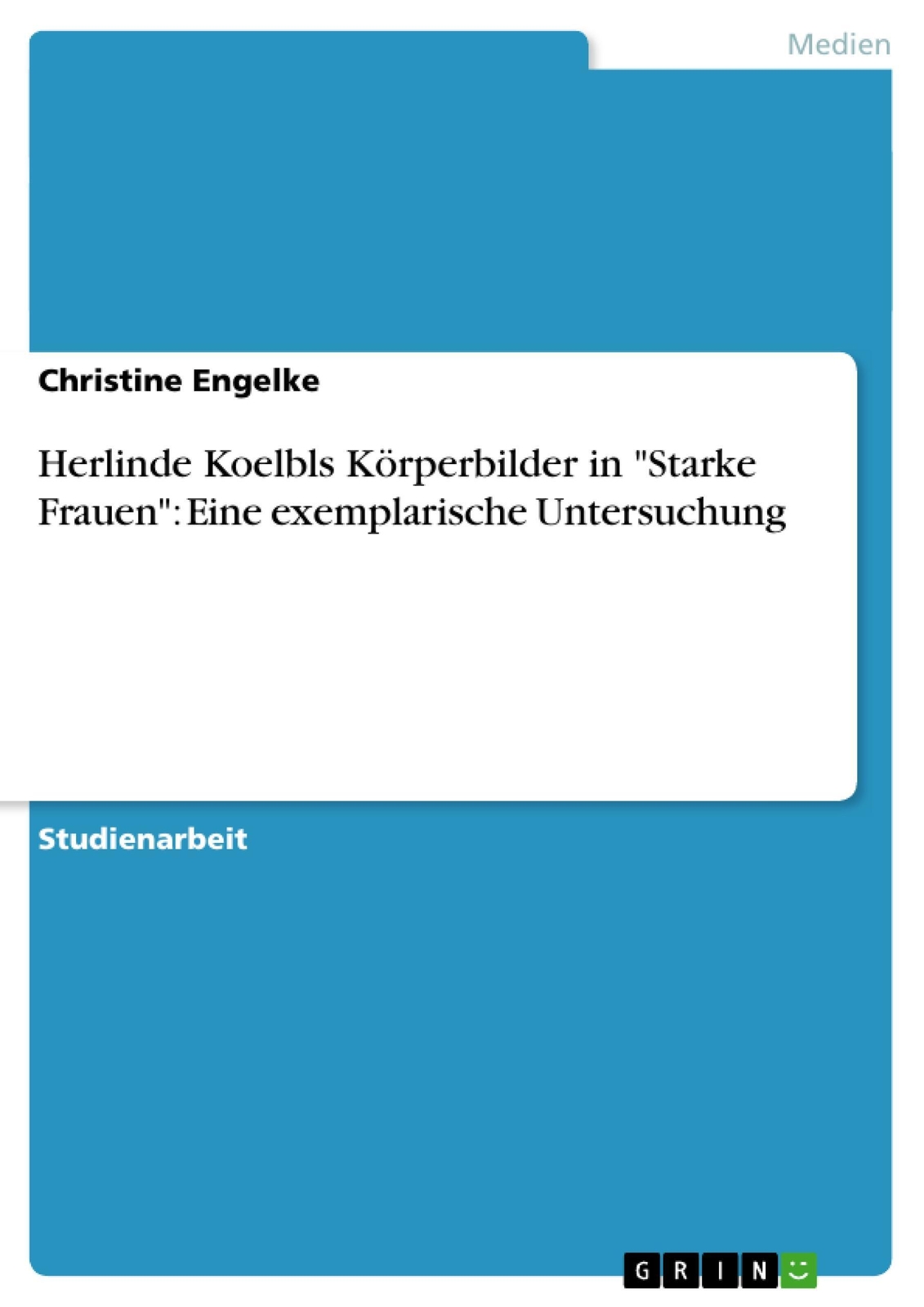 Thumbnail - Herlinde Koelbls Körperbilder In Starke Frauen : Eine Exemplarische