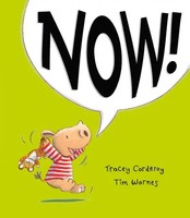 Tracey Corderoy | Now! | Taschenbuch | Englisch (2016) | Kartoniert / Broschiert