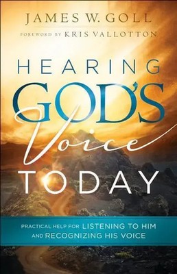 Hearing God's Voice Today | James W Goll | Englisch | Taschenbuch | 2016