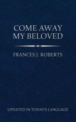 Come Away My Beloved Pocket Devotional by Frances J Roberts - Updated Used Edition