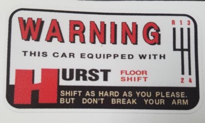 Warning Hurst Floor Shift Vinyl Decal Sticker 4012
