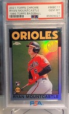 2021 Topps Chrome Ryan Mountcastle 1986 Topps 35th Anniversary #86BC-17 PSA 10