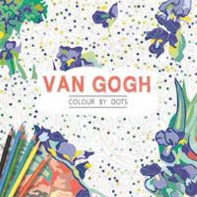 Van Gogh : Colour by Dots Paperback Michael O'Mara