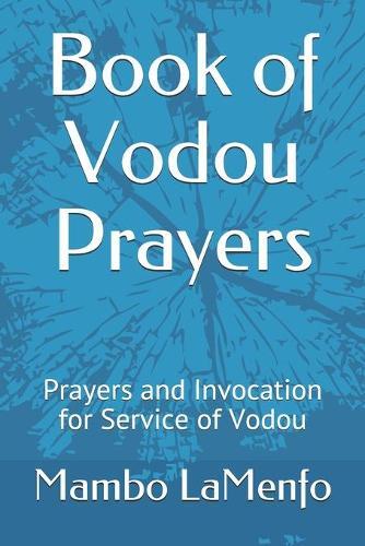 Mambo Vye Zo Komande Lamenfo Book of Vodou Prayers (Tascabile)