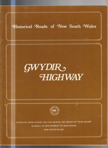 HISTORICAL ROADS OF NSW , BOOKLET , GWYDIR HIGHWAY