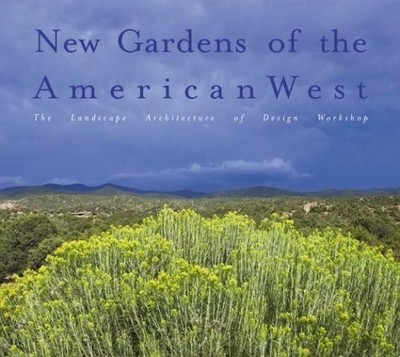 New Gardens of the American West: Buch Watson-Guptill Publications Inc.,U.S.