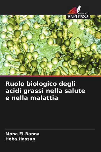 Mona El-Banna (U. A.) | Ruolo Biologico Degli Acidi Grassi Nella Salute E...-image
