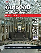 AutoCAD and Its Applications Basics 2016 Paperback