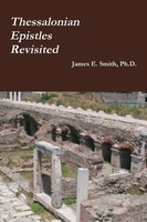 James E. Smith | Thessalonian Epistles Revisited | Taschenbuch | Englisch (2017)