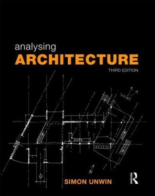 Analysing Architecture by Unwin, Simon 0415489288 FREE Shipping