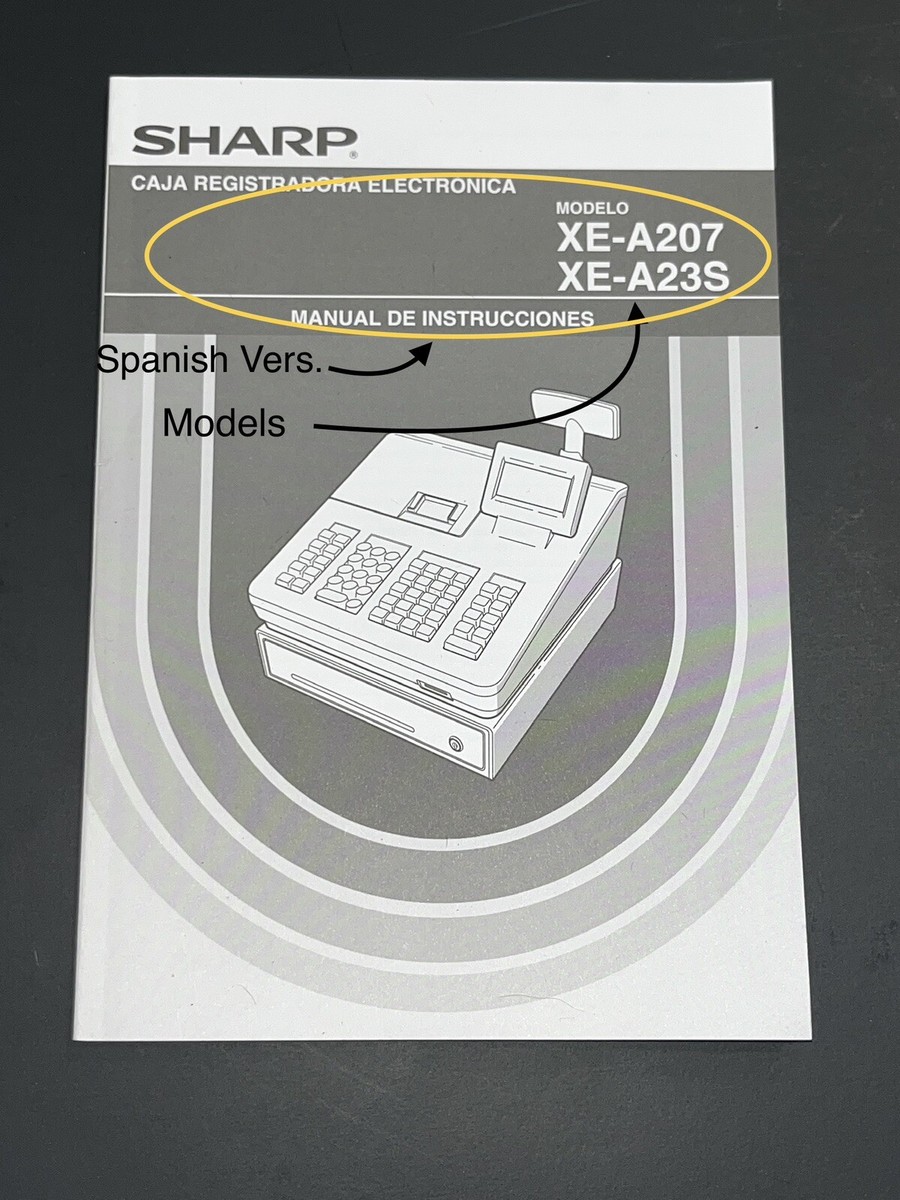 SPANISH INSTRUCTION USER MANUAL * Sharp XE-A207 XE-A23S Cash