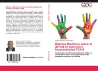 José Antonio GarcíA PereáñEz | Dilemas BioéTicos Sobre El DéFicit De AtencióN...