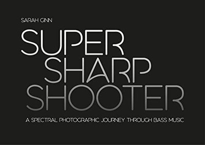 Super Sharp Shooter: A Spectral Photographic Journey Through Bass Music