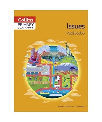 Collins Primary Geography Pupil Book 6, Stephen Scoffham, Colin Bridge