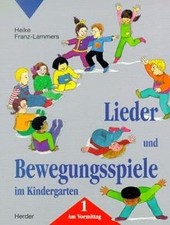 Lieder und Bewegungsspiele im Kindergarten, Bd.1, Am Vor... | Buch | Zustand gut