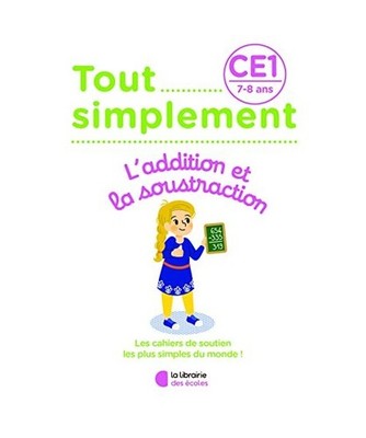 Tout simplement - Additions et soustractions CE1, Moreau, Laura