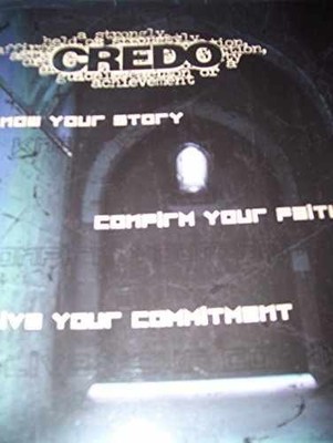 CREDO: Know Your Story, Confirm Your - Paperback, by Various - Very Good x