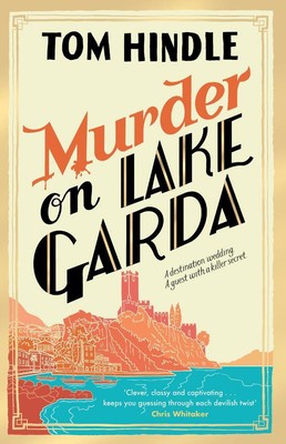 Murder on Lake Garda | Tom Hindle | englisch