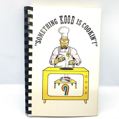 Vintage Cookbook Something KOOD is Cookin 1990 Recipes KOOD-TV 9 News Kansas