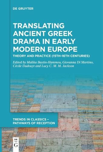 Lucy C. M. M. Jac Translating Ancient Greek Drama in Early Modern Eu (Hardback)